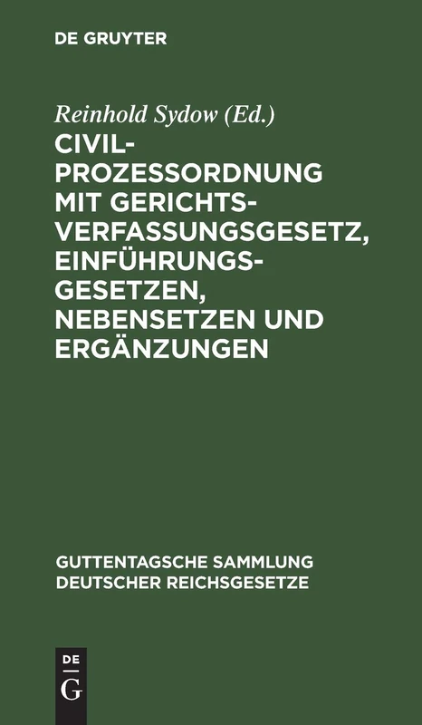 De Gruyter Civilprozessordnung - Guttentagsche Sammlung 11