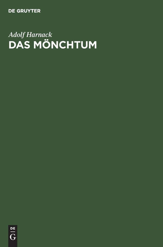 Das Mönchtum: Seine Ideale Und Seine Geschichte