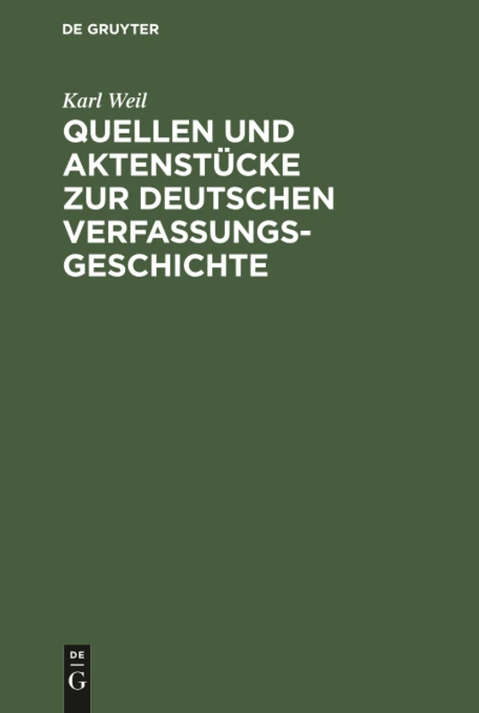 Quellen und Aktenstücke zur deutschen Verfassungsgeschichte: Von Der Gründung Des Deutschen Bundes Bis Zur Eröffnung Des Erfurter Parlaments Und Dem Vierkönigsbündnisse