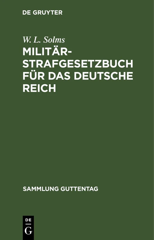De Gruyter Militar-Strafgesetzbuch - Sammlung Guttentag 3