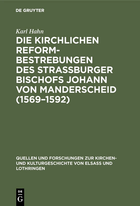 Die Kirchlichen Reformbestrebungen des Strassburger Bischofs Johann von Manderscheid (1569-1592): Ein Beitrag Zur Geschichte Der Gegenreformation: 3 ... Zur Kirchen- Und Kulturgeschichte Vo) - Image 1
