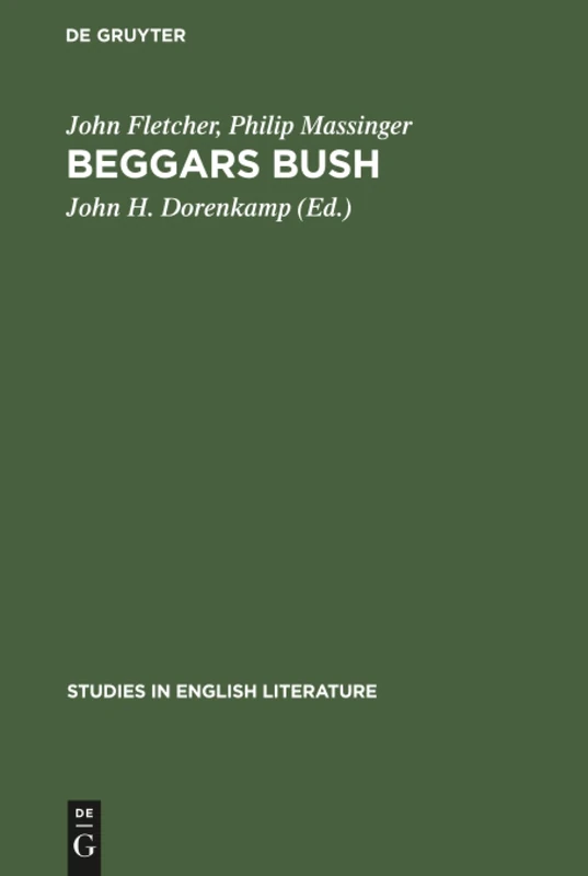 Beggars bush: 37 (Studies in English Literature, 37) - Image 1