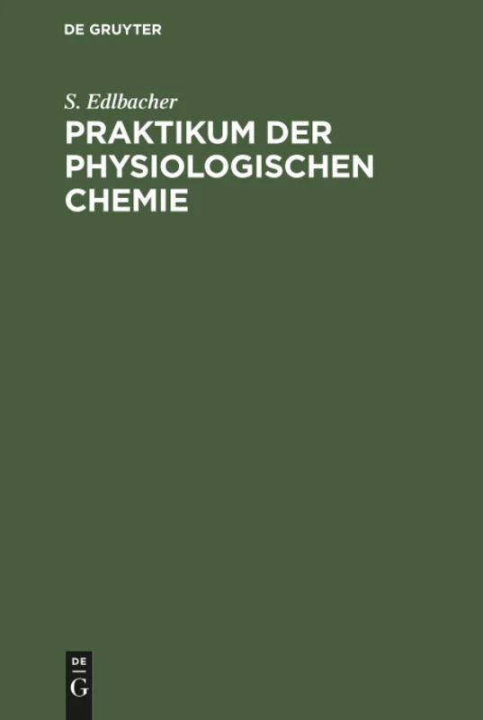 Praktikum der physiologischen Chemie