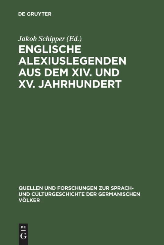 Englische Alexiuslegenden aus dem XIV. und XV. Jahrhundert: 20 (Quellen und Forschungen zur Sprach- und Culturgeschichte der Germanischen Volker, 20) - Image 1