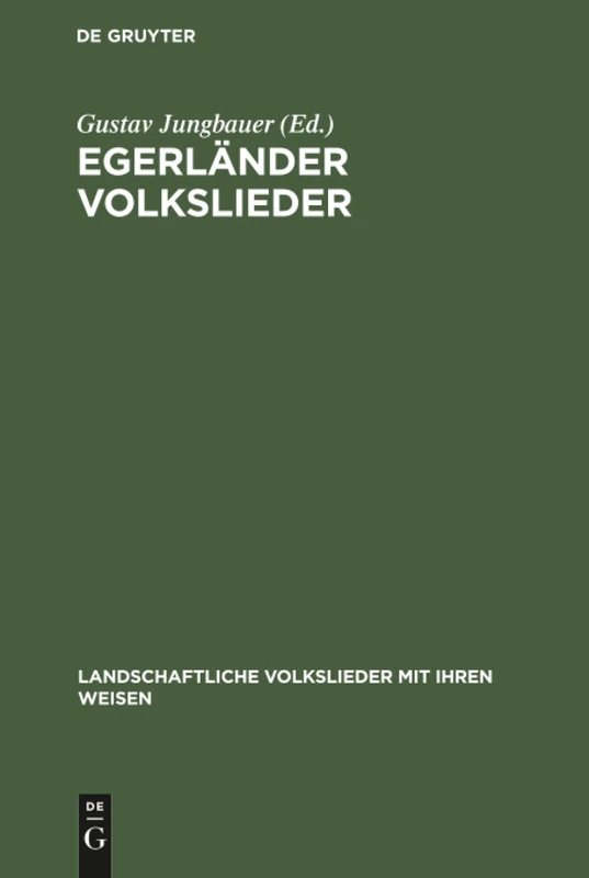 Egerländer Volkslieder: 22 (Landschaftliche Volkslieder Mit Ihren Weisen)