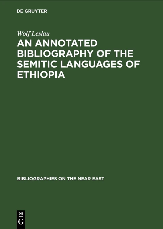 An annotated Bibliography of the Semitic languages of Ethiopia: 1 (Bibliographies on the Near East, 1) - Image 1