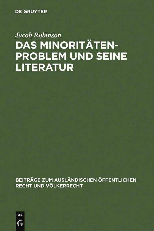 Das Minoritätenproblem und seine Literatur: Kritische Einführung in Die Quellen Und Die Literatur Der Europäischen Nationalitätenfrage ... Öffentlichen Recht Und Völkerrech) - Image 1