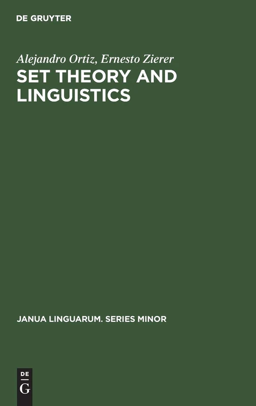 Set theory and linguistics: 70 (Janua Linguarum. Series Minor, 70)