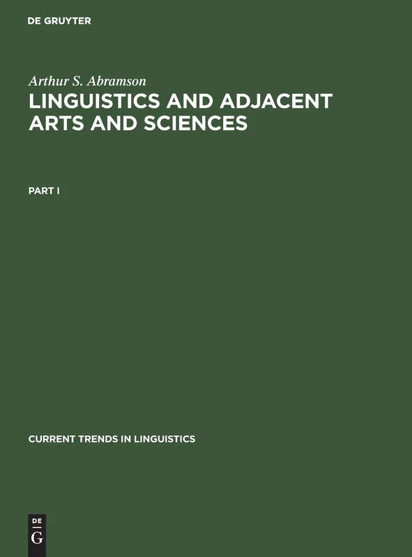 Arthur S. Abramson: Linguistics and Adjacent Arts and Sciences. Part 1: 12 (Current Trends in Linguistics) - Image 1