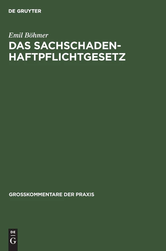 Das Sachschadenhaftpflichtgesetz (Großkommentare Der Praxis)
