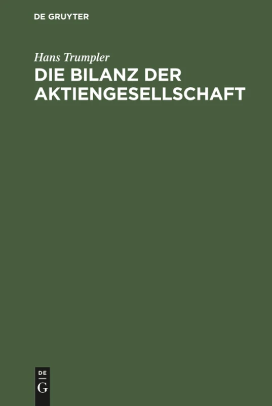 Die Bilanz der Aktiengesellschaft: Nach Neuem Aktien- Und Steuerrecht