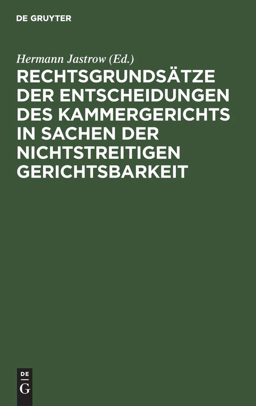 Rechtsgrundsätze der Entscheidungen des Kammergerichts in Sachen der nichtstreitigen Gerichtsbarkeit