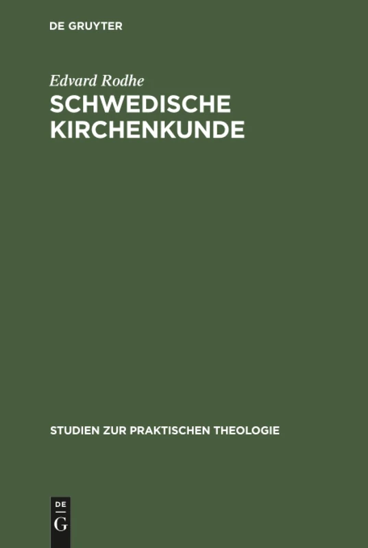 Schwedische Kirchenkunde: 6 (Studien Zur Praktischen Theologie)