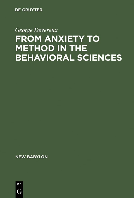 From Anxiety to Method in the Behavioral Sciences: 3 (New Babylon, 3)