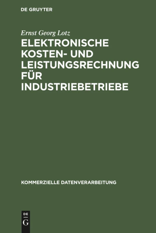 Elektronische Kosten- und Leistungsrechnung für Industriebetriebe (Kommerzielle Datenverarbeitung)