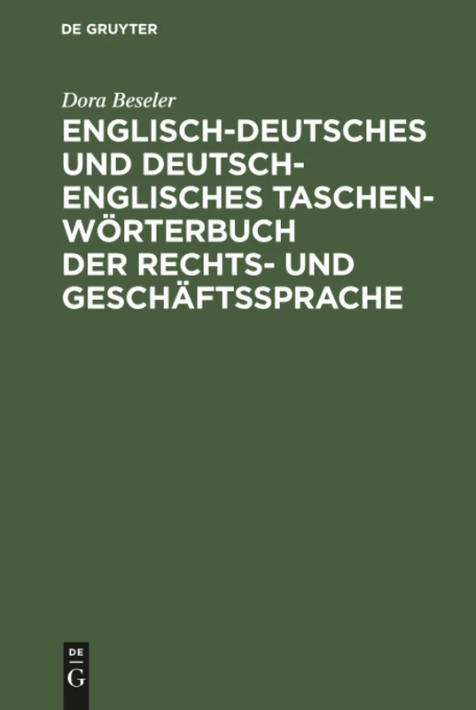 Englisch-deutsches und deutsch-englisches Taschenwörterbuch der Rechts- und Geschäftssprache