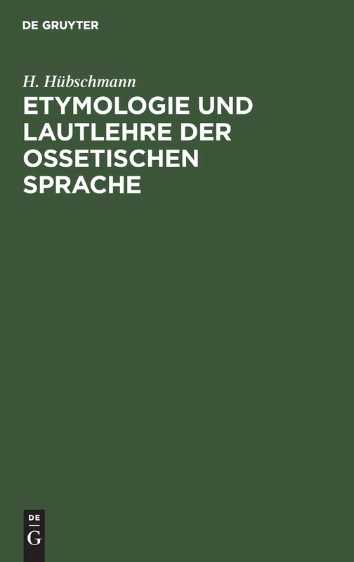 Etymologie und Lautlehre der ossetischen Sprache