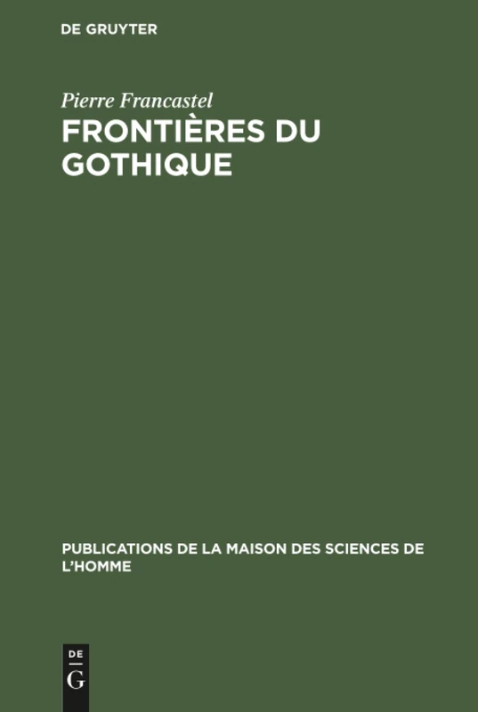 Frontières du gothique: 9 (Publications de la Maison Des Sciences de L'Homme)