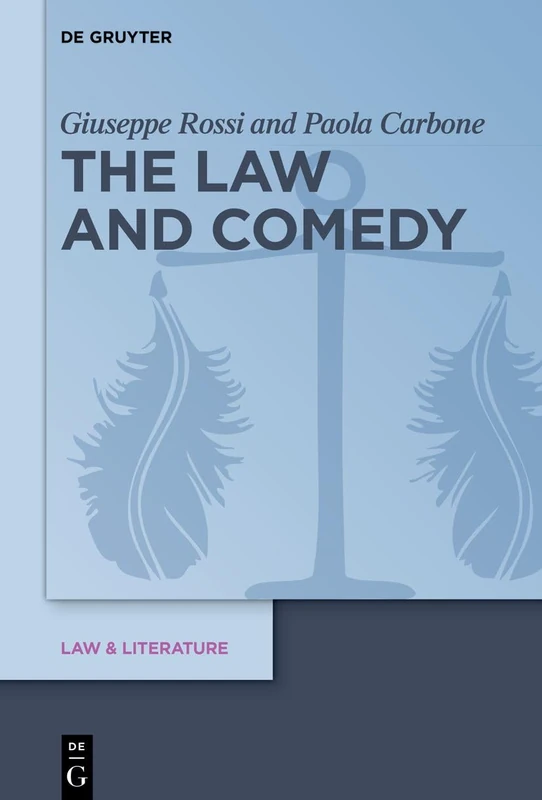 The Law and Comedy: 24 (Law & Literature, 24)