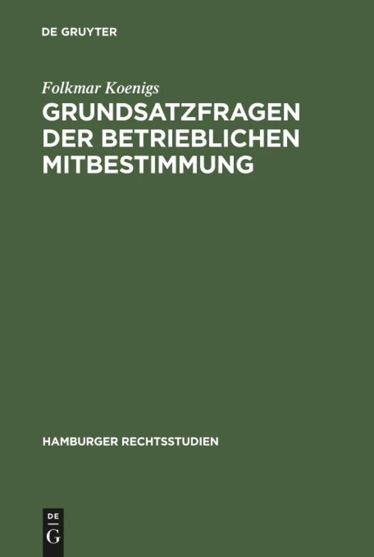 Grundsatzfragen der betrieblichen Mitbestimmung: 43 (Hamburger Rechtsstudien, 43) - Image 1