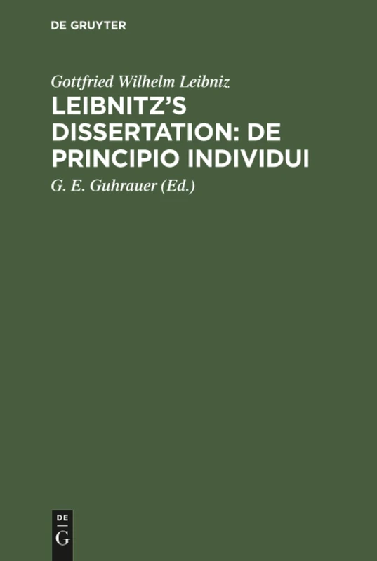 Leibnitz's Dissertation: De principio individui