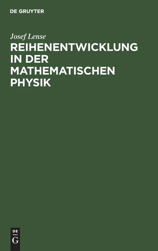 Reihenentwicklung in Der Mathematischen Physik