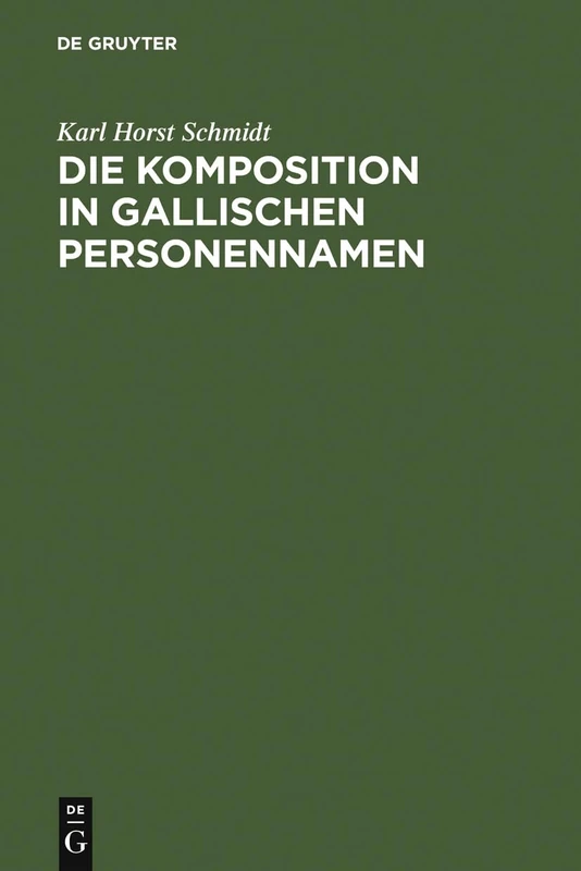 Die Komposition in gallischen Personennamen