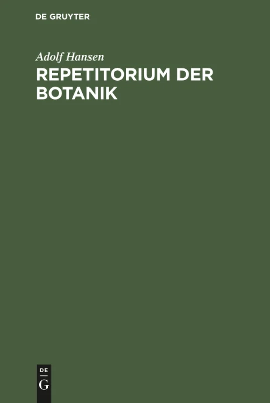 Repetitorium der Botanik: Für Mediziner, Pharmazeuten Und Lehramts-Kandidaten