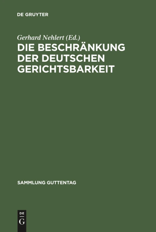 Die Beschränkung der deutschen Gerichtsbarkeit