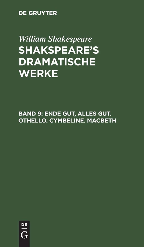 Ende gut, Alles gut. Othello. Cymbeline. Macbeth - Image 1
