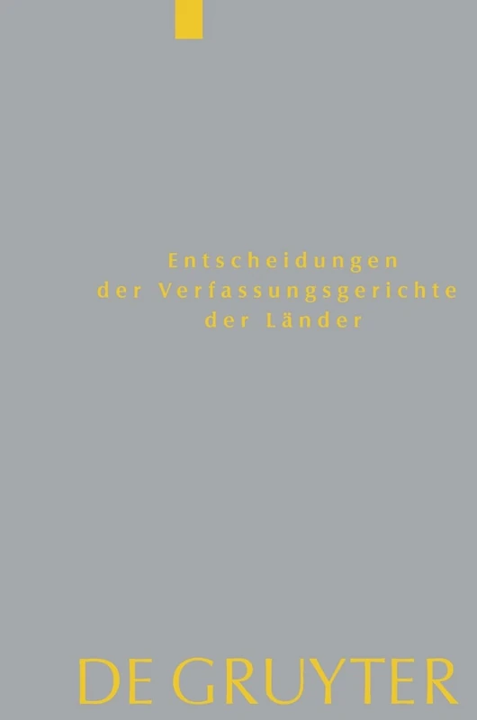 Baden-Württemberg, Berlin, Brandenburg, Bremen, Hamburg, Hessen, Mecklenburg-Vorpommern, Niedersachsen, Saarland, Sachsen, Sachsen-Anhalt, ... Der Verfassungsgerichte Der Länder (Lverfge))