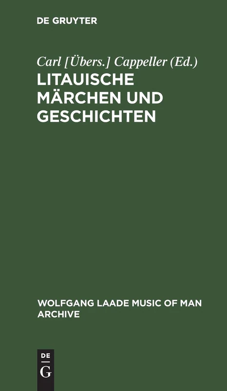 Litauische Märchen und Geschichten (Wolfgang Laade Music of Man Archive)