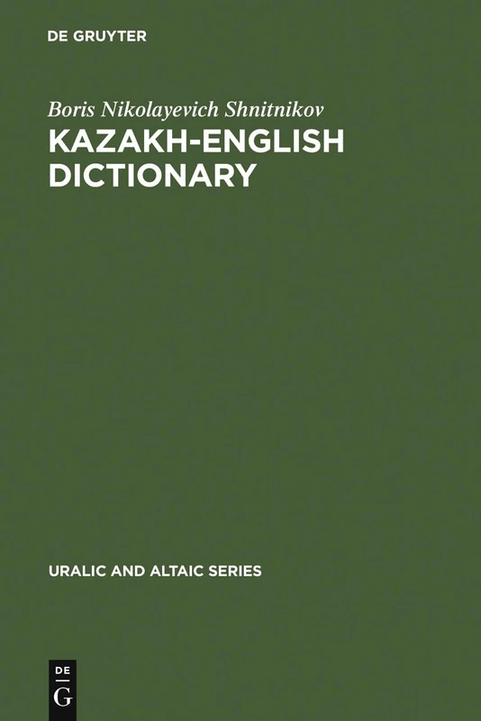 Kazakh-English dictionary: 28 (Uralic & Altaic Series, 28)
