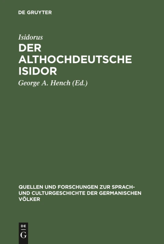 Der althochdeutsche Isidor: Facsimile-Ausgabe des Pariser Codex nebst critischem Texte der Pariser und Monseer Bruchstücke. Mit Einleitung, ... Culturgeschichte der Germanischen Volker, 72) - Image 1