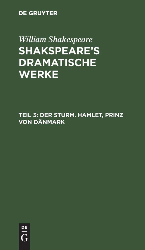 Der Sturm. Hamlet, Prinz von Dänmark: Der Sturm. Hamlet, Prinz Von Dänmark: 3