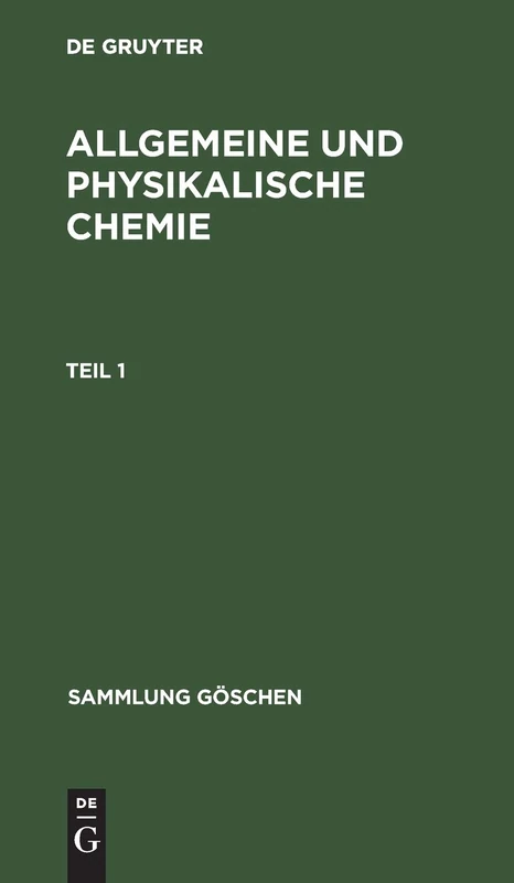 Sammlung Göschen Allgemeine und physikalische Chemie: 71