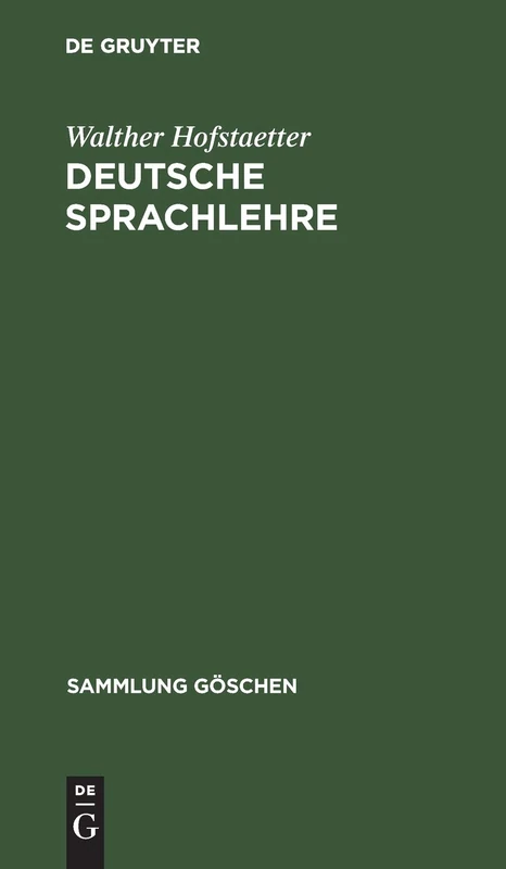 Deutsche Sprachlehre: 20 (Sammlung Göschen)