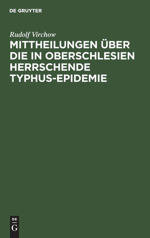 Mittheilungen über die in Oberschlesien herrschende Typhus-Epidemie