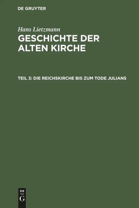 Die Reichskirche bis zum Tode Julians: Aus; Geschichte Der Alten Kirche: 3