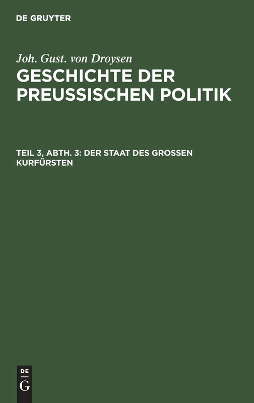 Der Staat des grossen Kurfürsten: 3