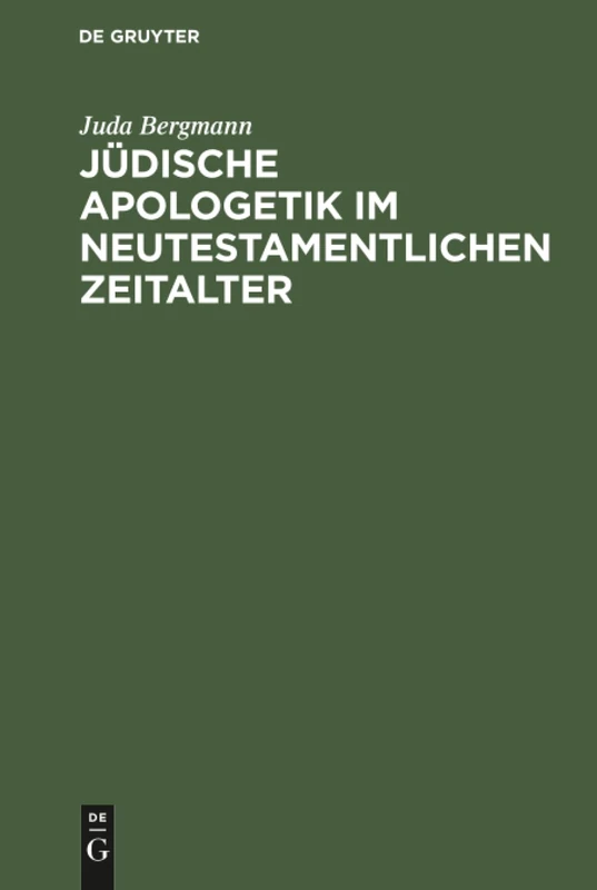 Jüdische Apologetik im neutestamentlichen Zeitalter