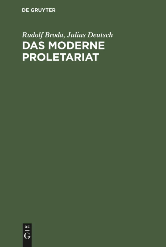 Das moderne Proletariat: Eine Sozialpsychologische Studie