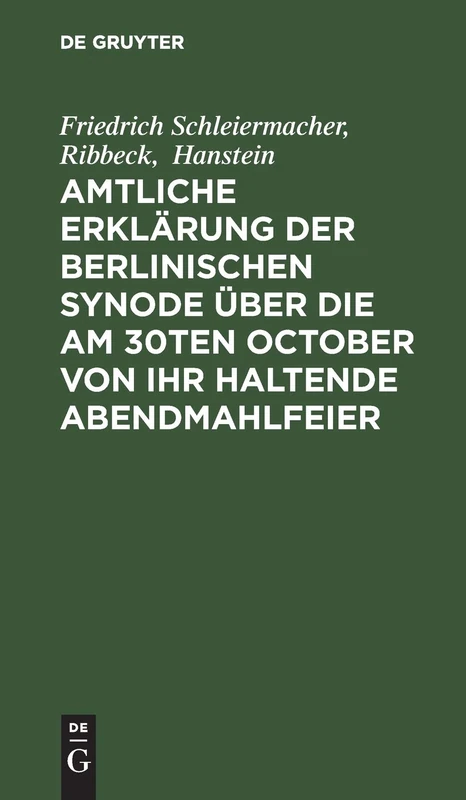 Amtliche Erklärung der Berlinischen Synode über die am 30ten October von ihr haltende Abendmahlfeier - Image 1