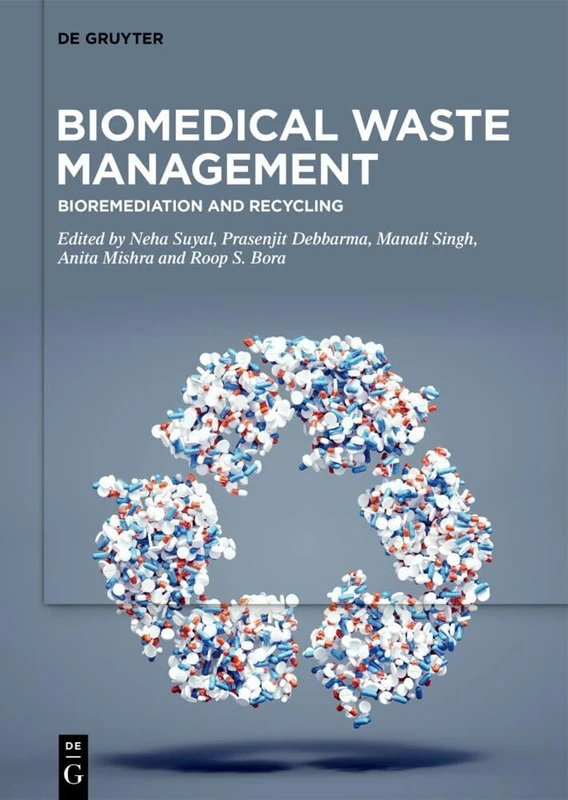 De Gruyter Biomedical Waste Management: Bioremediation and Recycling