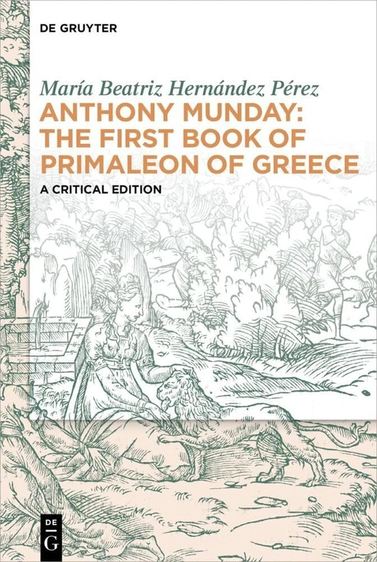 Anthony Munday: The First Book of Primaleon of Greece: A Critical Edition - Image 1