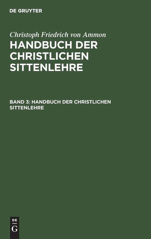 Handbuch der christlichen Sittenlehre: 3