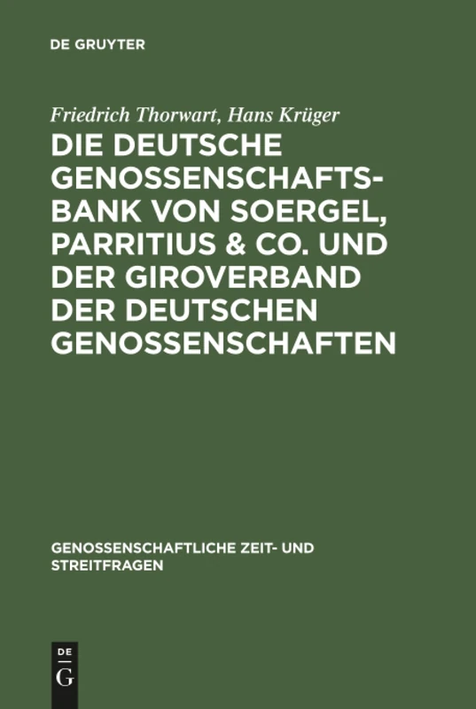 Die Deutsche Genossenschafts-Bank von Soergel, Parritius & Co. und der Giroverband der Deutschen Genossenschaften: Ein Beitrag zu den Fragen des ... Zeit- und Streitfragen, 8-11) - Image 1
