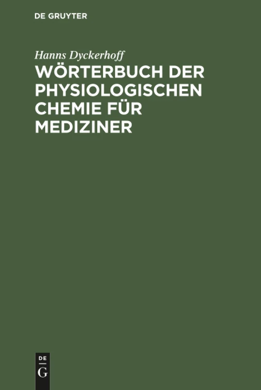 Wörterbuch der physiologischen Chemie für Mediziner: Für Mediziner