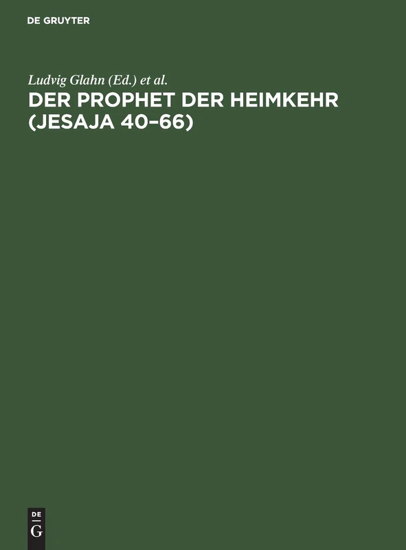 Der Prophet Der Heimkehr (Jesaja 40-66)