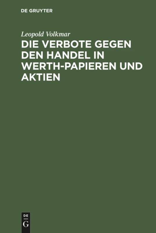 Die Verbote gegen den Handel in Werth-Papieren und Aktien: Ein Commentar Zu Den Verordnungen Vom 19. Januar 1836, 27. Juni 1837, 13. Mai 1840, 24. Mai 1844 - Image 1